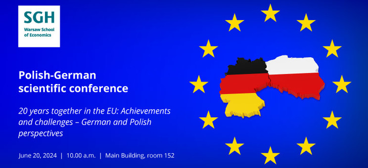 Plakat konferencji, po prawej obrysy Niemiec i Polski otoczone gwiazdami Unii Europejskiej, po lewej logo SGH, tytuł konferencji, jej data, godzina i miejsce,