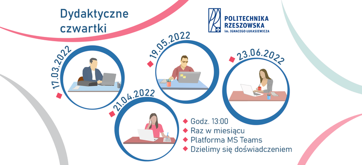 Na grafice znajdują się cztery koła z datami czterech nadchodzących spotkań, w które wpisane są postaci pracowników przy laptopach, nad nimi napis Dydaktyczne czwartki oraz logo PRz, pod nimi szczegóły dot. spotkań, 